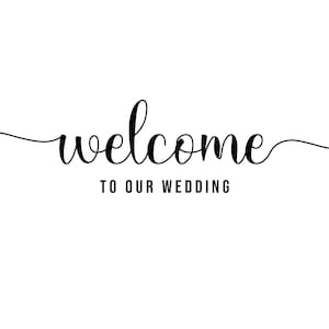 Wedding welcome sign Wedding SVG Welcome to our wedding sign Instant digital