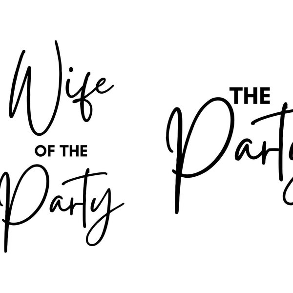 Wife Of The Party SVG Bachelorette Party Bridal Party Shirts Wedding Engagement