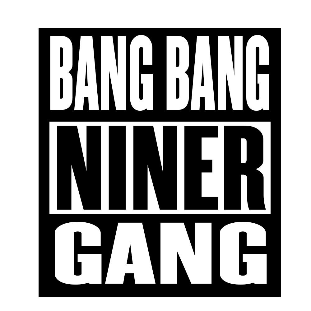 Prints Digital Prints Art And Collectibles 49ers Niner Gang Bang Bang