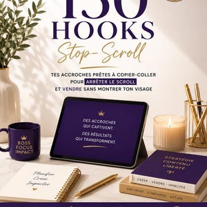 Peut inclure: Une publicité pour un produit numérique intitulée 150 HOOKS Stop-Scroll par Manue Digital Boss. L'image montre une tablette avec du texte, un mug violet marqué BOSS FOCUS IMPACT, un carnet à spirales, deux livres empilés et un stylo doré.