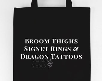 Broom Thighs Signet Rings & Dragon Tattoos Bag | Dramione Fanfiction | Book Bag | 15in 100% Cotton Tote Bag