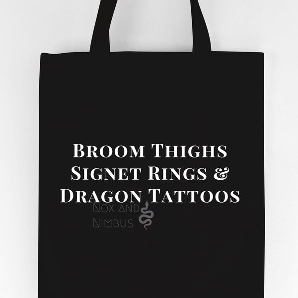 Broom Thighs Signet Rings & Dragon Tattoos Bag | Dramione Fanfiction | Book Bag | 15in 100% Cotton Tote Bag