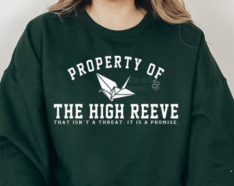 Property of The High Reeve Crewneck Sweatshirt | Dramione Fanfiction | Manacled | Senlinyu | High Reeve | AO3 | Fandom | Magical Shirt