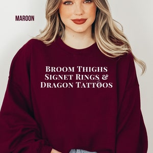 Broom Thighs Signet Rings & Dragon Tattoos Sudadera de cuello redondo / Dramione Fanfiction / AO3 / Wizarding / Fandom / Magical / Wattpad imagen 3