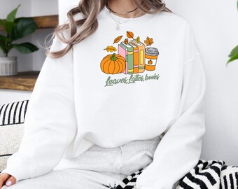 Leaves, Lattes, Books Sweatshirt with Premium DTF Transfer | Cozy Unisex Graphic Pullover