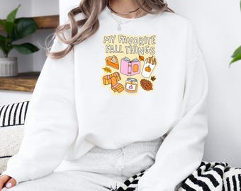 My Favorite Fall Things Sweatshirt with Premium DTF Transfer | Cozy Unisex Graphic Pullover