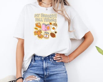 My Favorite Fall Things  T-Shirt with Premium DTF Transfer | Custom Graphic Tee | Unisex Comfort Fit
