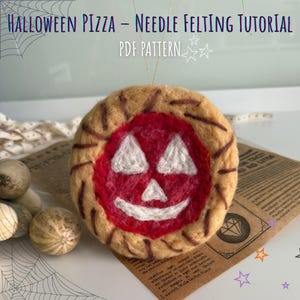 ハロウィンピザの作り方、ニードルフェルトのPDFパターン、フェルトの食べ物飾り、不気味なハロウィンデコレーション、初心者向けフェルトチュートリアル