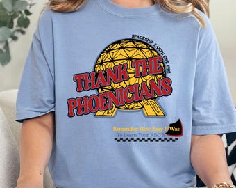 Thank the Phoenicians EPCOT Shirt | Spaceship Earth Comfort Colors Tee
