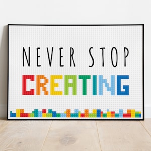 Never Stop Creating, Motivational kids room wall art decor poster, Building blocks letters print, Brick Party Gift - DIGITAL DOWNLOAD