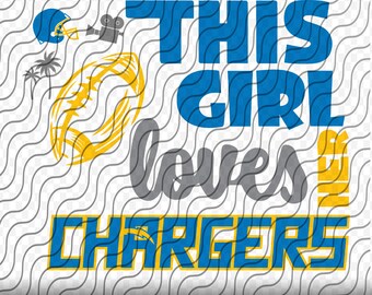 This Girl Loves Her Chargers SVG, PNG, EPS, dxf, jpg files for Cricut or Silhouette