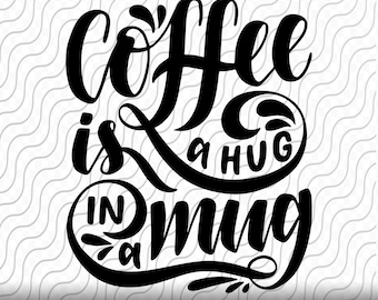 Hug in a mug, Cut Template, svg, png, eps, dxf, jpg dateien für Cricut oder Silhouette