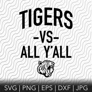 Tiger VS All Y'all, Schneidevorlage, svg, png, eps, dxf, jpg Dateien für Cricut oder Silhouette