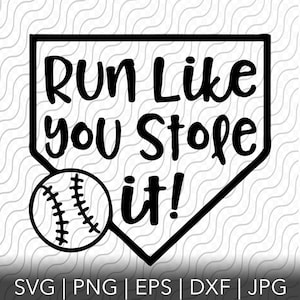Run Like You Stole It Cutting Template, svg, png, eps, dxf, jpg files for Cricut or Silhouette