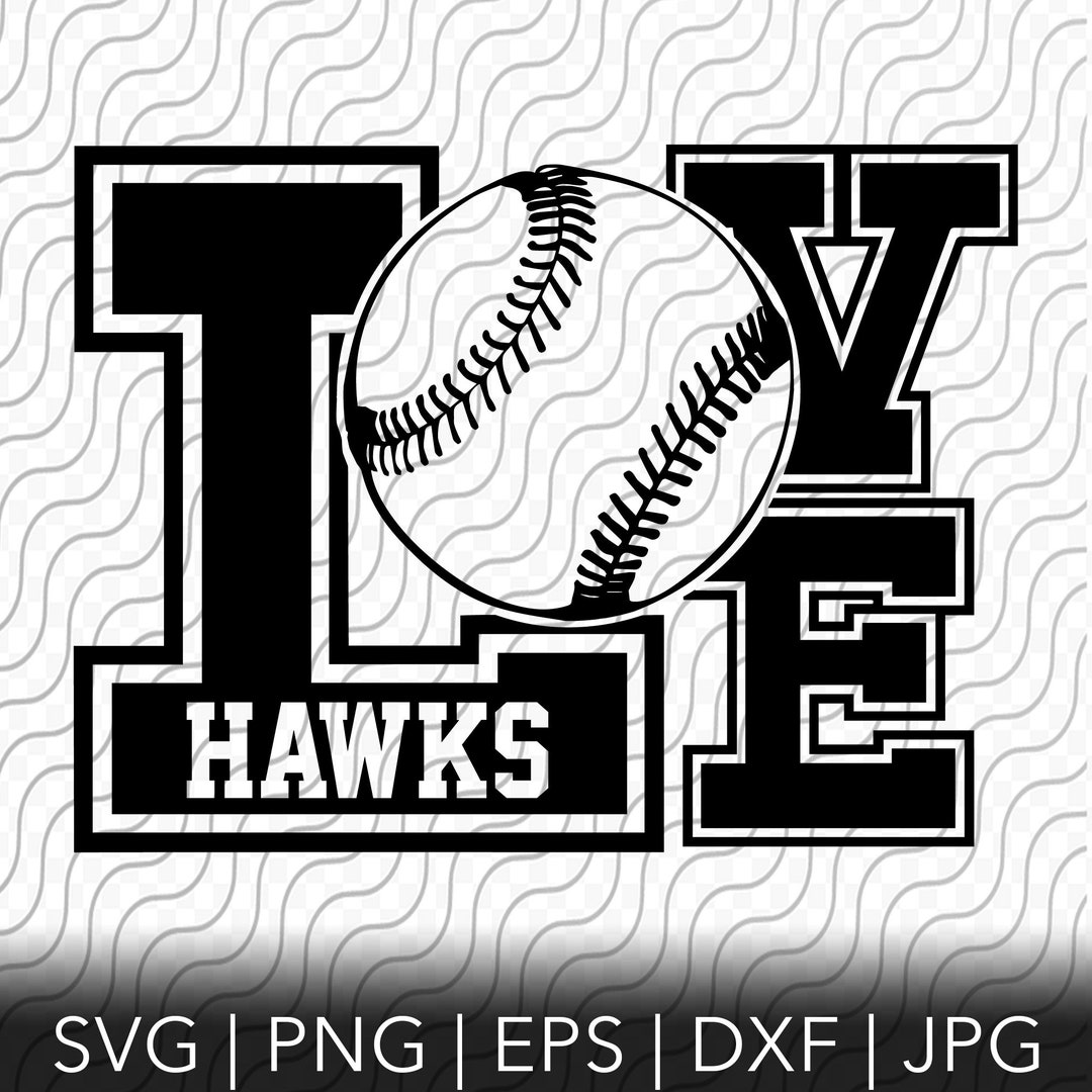 Love Hawks SVG, Hawks SVG, Hawks Baseball Cut File, Cutting Template