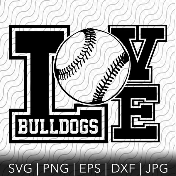 Love Bulldogs SVG, Bulldogs SVG, Bulldogs Baseball Cut File, Cutting Template, svg, png, eps, dxf, jpg files for Cricut or Silhouette