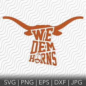 May include: A brown silhouette of a longhorn steer with the text "We Dem Horns" inside the silhouette. The text includes a football graphic.