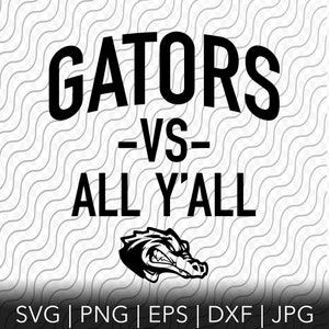 May include: Black and white graphic design with the text "GATORS -VS- ALL Y'ALL" and a cartoon alligator head. The text is in a bold, blocky font. The image also includes the text "SVG | PNG | EPS | DXF | JPG".