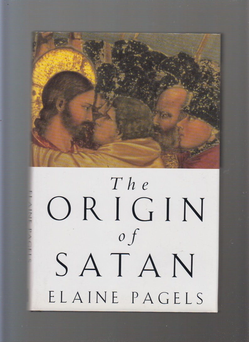 the origin of satan by elaine pagels the origin of satan by elaine pagels