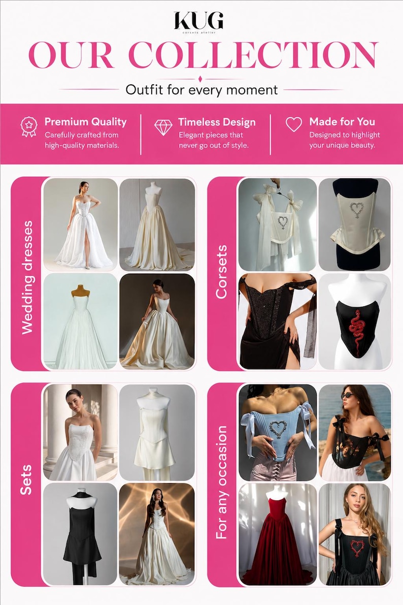 May include: A promotional image showcasing a collection of wedding dresses, corsets, and sets. The image features various styles, including white and cream-colored gowns, black and red corsets, and sets for different occasions. Text includes "OUR COLLECTION" and "Outfit for every moment."