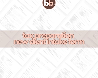 Tax Preparation New Client Intake Form Template (Editable Microsoft Word File)