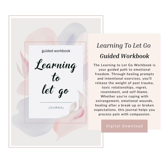 Learning to Let Go Workbook: Guided Healing Journal (Digital Download)