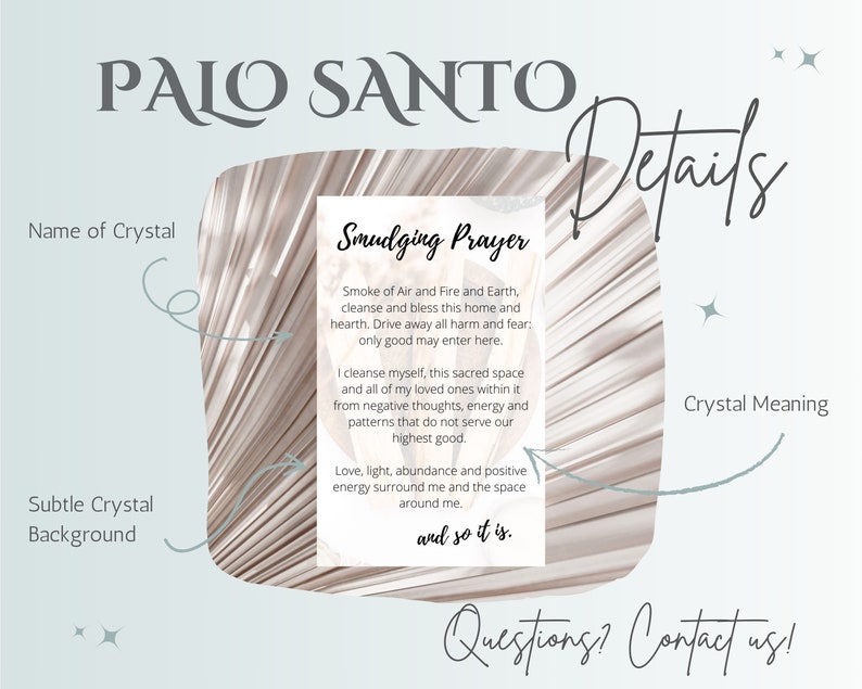 Pu&ograve; includere: Uno sfondo beige e bianco con un testo sovrapposto che recita "Palo Santo Smudging Prayer". Il testo include una preghiera per purificare e benedire una casa e un focolare. Il testo include anche una dichiarazione sul cacciare via il male e la paura e permettere solo il bene di entrare. Il testo termina con la frase "e cos&igrave; sia."