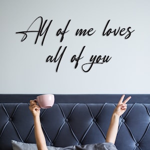 All of Me Loves All of You Metall Wandschild, Schlafzimmer Wandschild, Zitat Schlafzimmer Wandkunst, Schild für Schlafzimmer, Wohnzimmer Metallwand Lette