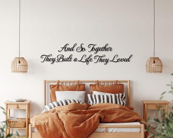 And So Together They Built A Life They Loved Metal Sign, Wedding Personalized Gift for Couple, Above Bed Sign, Wall Sign for Master Bedroom