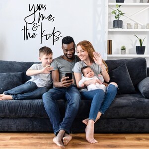 You Me and the Kids Wall Sign, Cursive Family Sign, Family Gift, Boho Home Decor, Minimalist Living Room Art, Quote Decor, Bedroom Wall Sign image 7