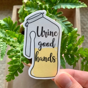 Urine Good Hands Vinyl Sticker, Funny Urinal Sticker, Healthcare Sticker, Nursing Sticker
