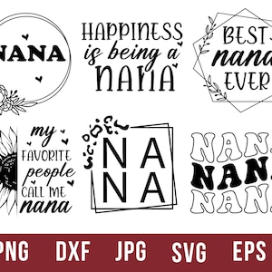 Nana Svg Bundle, Nana Png, Gift For Nana, Blessed Grandma Svg, Nana Shirt Svg, Nana Quote Svg, Digital Download, Png, Cricut Svg,Grandma Svg