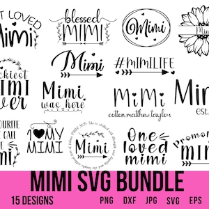 Mimi Svg, Mimi Life Svg, Blessed Mimi Svg, Mimi Shirt Svg, Grandma Svg, Grandmother Svg, Mimi Heart Svg, Mimi Svg Files, Best Mimi Ever Svg