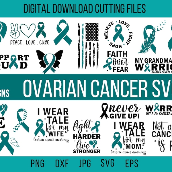 Bundle Of Ovarian Cancer Svg, Cancer Svg, Cancer Ribbon Svg, Cancer Awareness, Ovarian Cancer Png, Cancer Awareness Svg, Cancer Survivor Svg