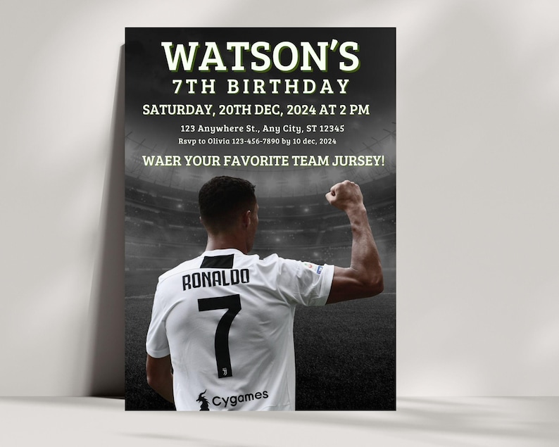 May include: A black and white birthday invitation with a photo of a soccer player wearing a white jersey with the number 7 and the name "RONALDO" on the back. The invitation says "WATSON'S 7TH BIRTHDAY" and includes the date, time, and location of the party. It also says "WAER YOUR FAVORITE TEAM JURSEY!" and has the text "Cygames" at the bottom.
