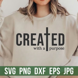 Created With A Purpose Svg, Created With Purpose, Christian Svg, Self Love Svg, Easter Svg, Worthy Svg, You Matter Svg, Religious Svg,