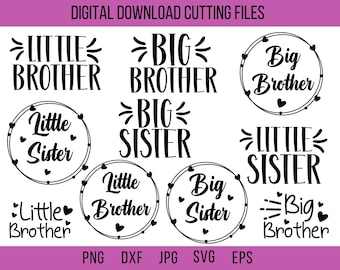 May include: A set of 10 SVG cut files for crafting projects. The files feature various sibling titles, including "Big Brother", "Little Sister", "Big Sister", and "Little Brother".