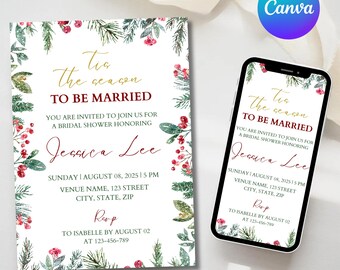 May include: A bridal shower invitation with a festive design. The invitation features the text "Tis the season to be married" in gold script, with floral and evergreen accents. A smartphone displays the same design.