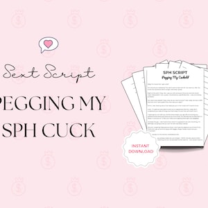 SPH Script, Cuckold, Cuck, Pegging, Adult Model, Onlyfans Sexting Scripts, Fetish, Taboo, OnlyFans, Fansly, Twitch, LoyalFans, SextPanther