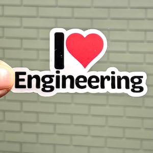May include: A white sticker with black text that reads "I love Engineering" and a red heart.