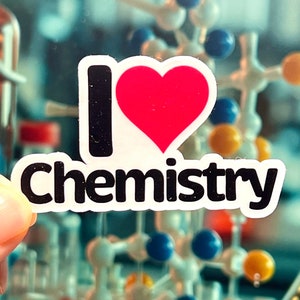 I love Chemistry Sticker | I Heart Chemistry Vinyl Sticker | Water Bottle Sticker | Chemistry Teacher Gift | Chemist | Chem Student