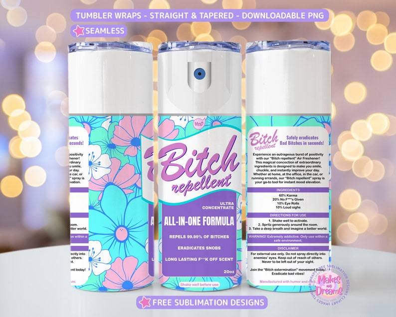 Bitch Repellent Tumbler Wrap Sublimation Design 20oz Skinny Tumbler ...