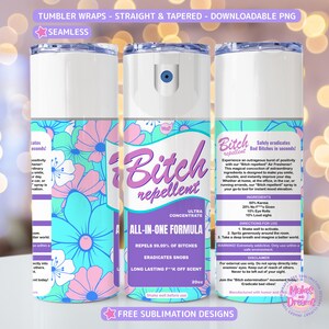 Bitch Repellent Tumbler Wrap Sublimation Design 20oz Skinny Tumbler ...