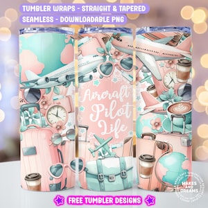 Aircraft Pilot Life 20oz tumbler wrap PNG, World Traveller tumbler design, Skinny tumbler PNG design Girls Trip design wrap Digital Download