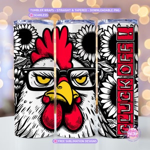 Funny Chicken Tumbler Wrap 20ozs Skinny Tumbler Sublimation Designs Straight & Tapered Tumbler Wrap Cluck off Tumbler designs seamless PNG