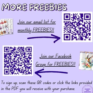 K&ouml;nnte beinhalten: Eine lila und wei&szlig;e Grafik mit dem Text "MORE FREEBIES" in gro&szlig;en, fetten, schwarzen Buchstaben. Zwei QR-Codes werden mit Pfeilen angezeigt, die auf sie zeigen. Der Text "Join our email list for monthly FREEBIES!!" befindet sich &uuml;ber dem oberen QR-Code. Der Text "Join our Facebook Group for FREEBIES!!" befindet sich &uuml;ber dem unteren QR-Code. Der Text "To sign up, scan these QR codes or click the links provided in the PDF you will receive with your purchase." befindet sich am unteren Rand der Grafik. Der Text "FREE SUBLIMATION MAKES AND DREAMS" befindet sich in einem Kreis unten rechts auf der Grafik.