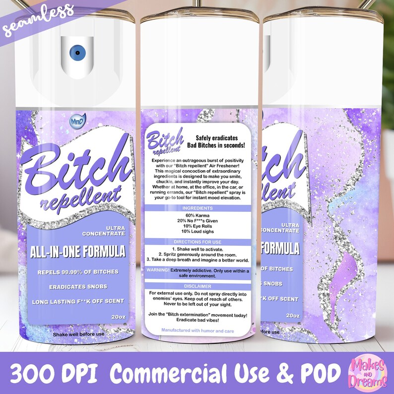 Bitch Repellent Spray Tumbler Wrap Sublimation Image for 20oz Skinny ...