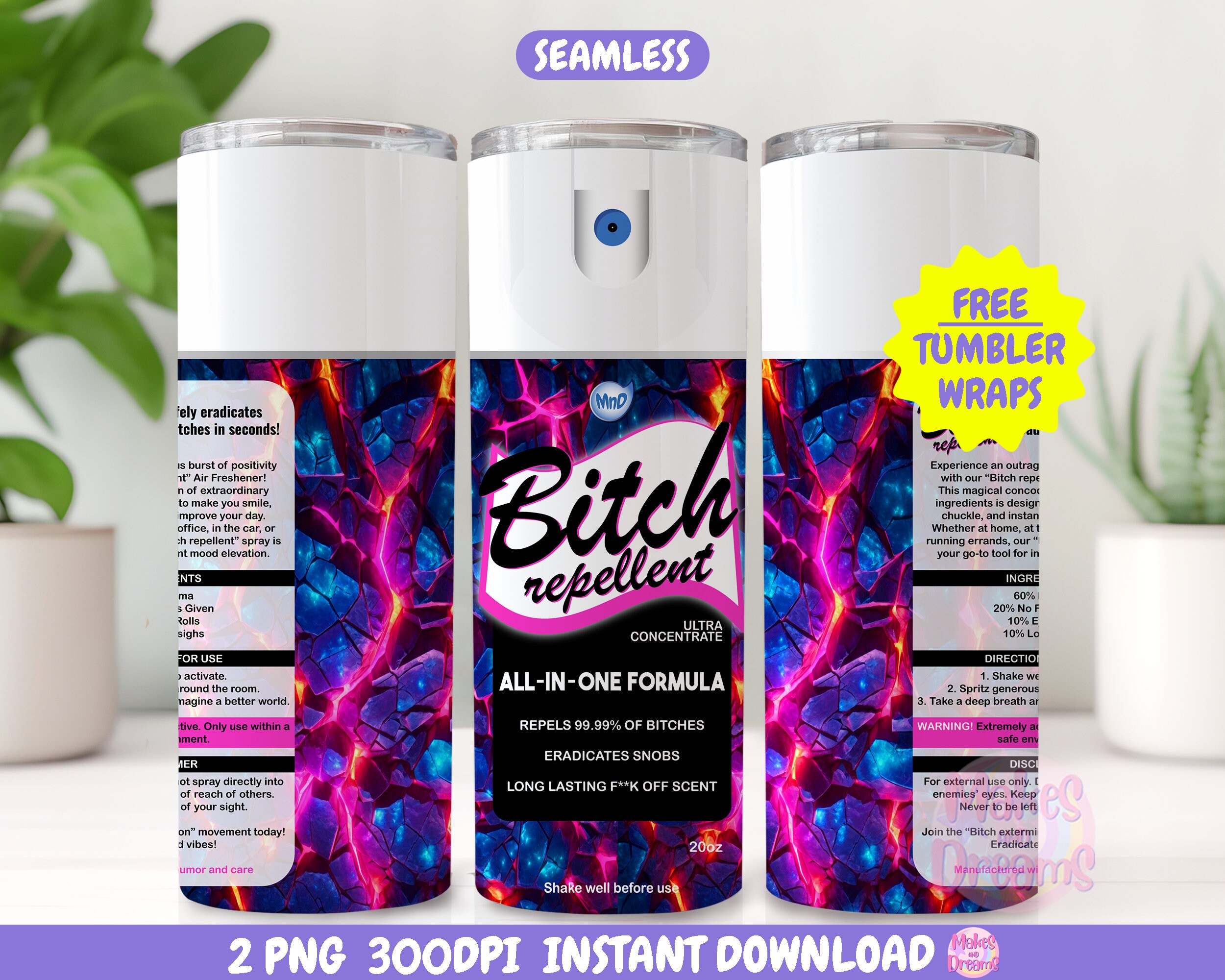 Bitch Repellent Spray Tumbler Wrap Sublimation Image 20oz Skinny ...