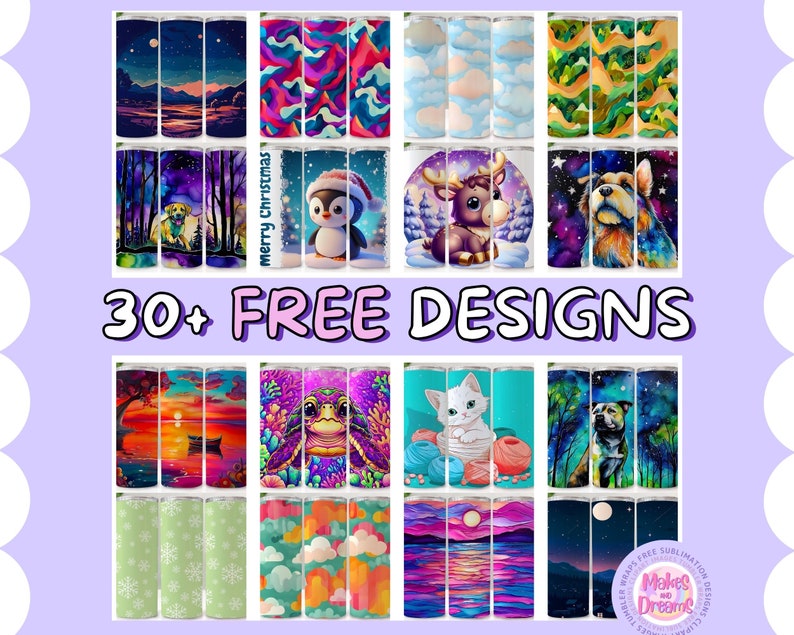 May include: A collage of 12 different designs for sublimation tumblers. The designs include a variety of themes, such as animals, landscapes, and abstract patterns. The text "30+ FREE DESIGNS" is displayed in the center of the image.
