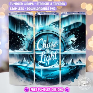 May include: A set of three tumbler wraps featuring a compass with the words "Chase the Light" and a blue and white aurora borealis design. The wraps are designed for straight and tapered tumblers and are downloadable PNG files.
